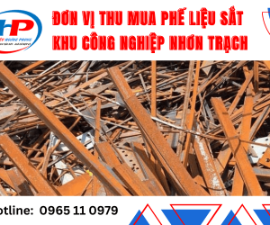 Đơn vị thu mua phế liệu sắt khu công nghiệp Nhơn Trạch 