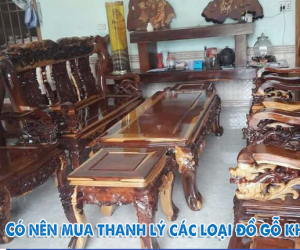 Có nên mua thanh lý các loại đồ gỗ không?